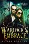 [Willow Harbor 06] • Warlock's Embrace